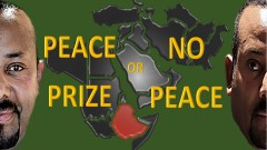 ETHIOPIA’S PEACE PRIZE OR NO PEACE?